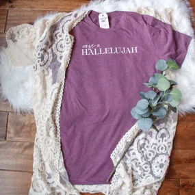 Raise a Hallelujah Unisex Shirt